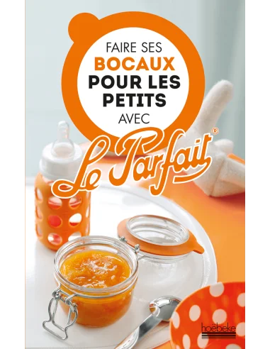 Recipe book "Make your own jars for the little ones with Le Parfait" - 1